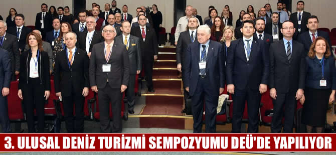 3. Ulusal Deniz Turizmi Sempozyumu Dokuz Eylül Üniversitesi’nde yapılıyor
