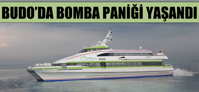 BUDO'da bomba paniği yaşandı!