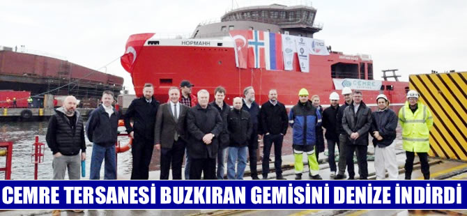 Cemre Tersanesi "Hopmahh" adlı buzkıran gemisini denize indirdi