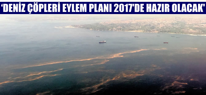 Türkiye denizlerindeki atıkların yüzde 53'ü dış kaynaklı