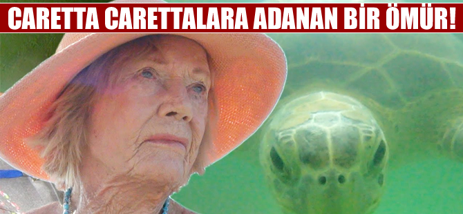 'Kaptan June' ömrünü caretta carettalara adadı