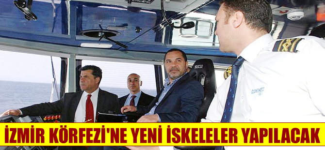 İzmir Körfezi'nde deniz ulaşımını geliştirmek için yeni iskeleler yapılacak