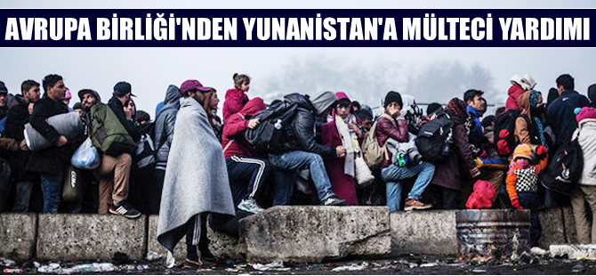 Yunanistan'a Avrupa Birliği'nden mülteci yardımı