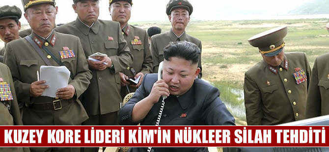 Kuzey Kore lideri Kim: Nükleer başlıkları hazırlayın