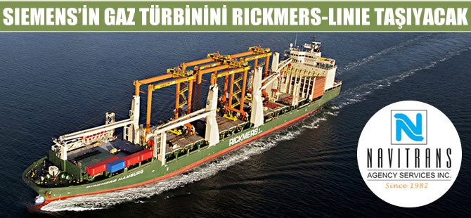 Siemens’in gaz türbini Rickmers-Linie tarafından taşınacak