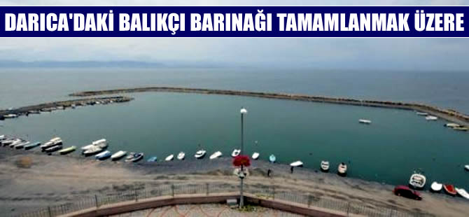 Darıca Balıkçı Barınağı tamamlanmak üzere