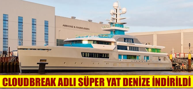 72,5 metrelik explorer tipi süperyat Cloudbreak suya indi