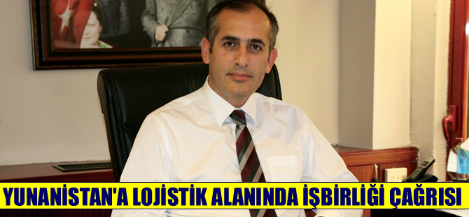 UND'den Yunanistan'a lojistik alanında işbirliği çağrısı