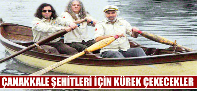 4 denizci Çanakkale şehitleri için kürek çekecek