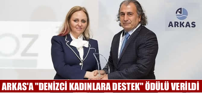 Arkas’a “Denizci kadınlara destek” ödülü
