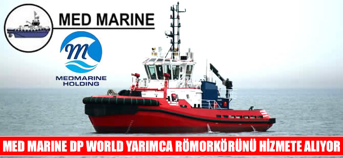 Med Marine, DP WORLD YARIMCA adlı römorkörü İzmit Körfezi’nde hizmete alıyor