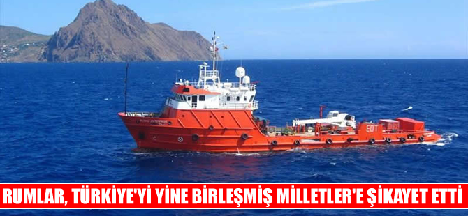 Rumlar yine Türkiye'yi Birleşmiş Milletler'e şikayet etti