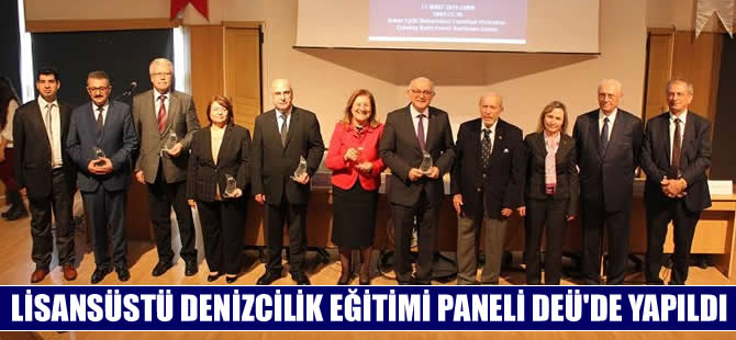 “Lisansüstü Denizcilik Eğitimi Paneli” Dokuz Eylül Üniversitesi’nde yapıldı