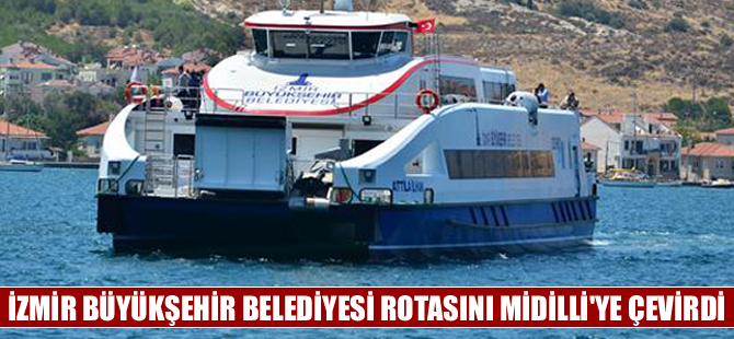 İzmir Büyükşehir’den yeni sefer hamlesi: Rota Midilli!