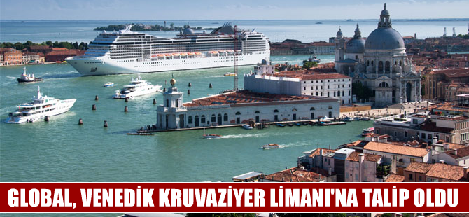 Global Liman Venedik limanı için teklif verdi