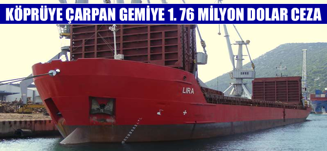 Kerç Boğazı'ndaki köprüye çarpan gemiye 1.76 milyon dolar ceza