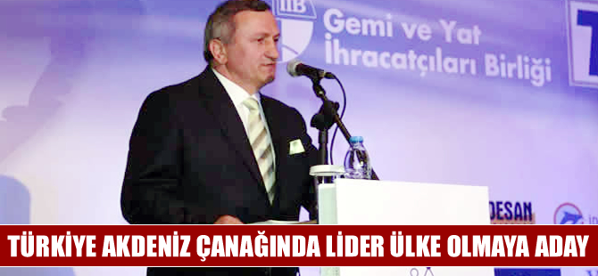 Başaran Bayrak: Türkiye Akdeniz çanağında üretimde lider ülke olmaya aday