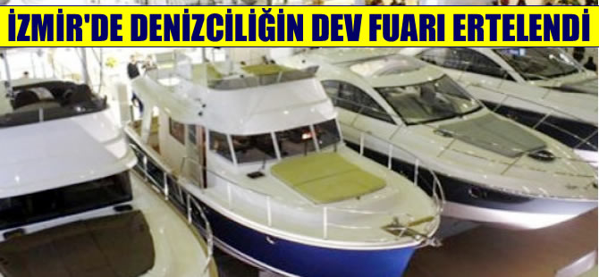Boatshow İzmir 2016 – 4. Tekne Yat ve Denizcilik Fuarı ertelendi