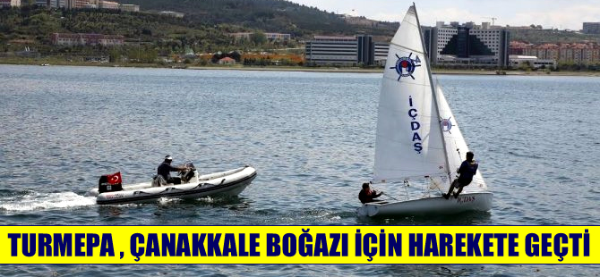 TURMEPA,  İÇDAŞ desteği ile Çanakkale Boğazı için düğmeye bastı