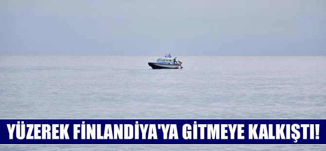 Anne katili Genç yüzerek Finlandiya'ya gidecekmiş