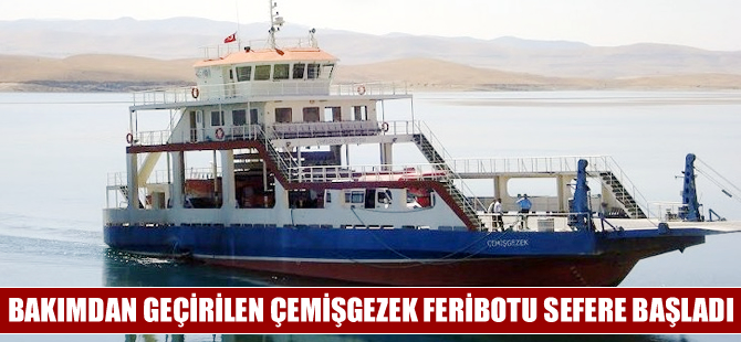 Bakımdan geçirilen Çemişgezek feribotu sefere başladı