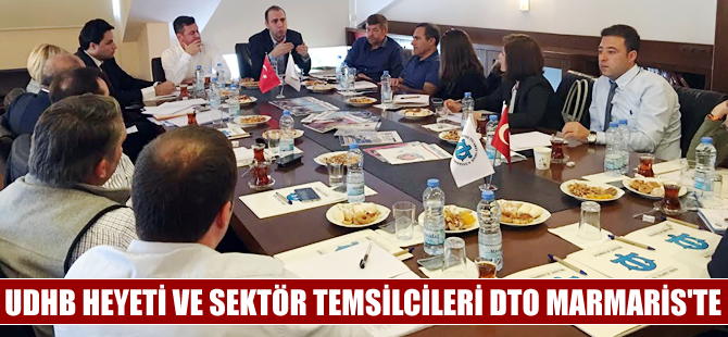 UDHB heyeti ve Marmaris DTO sektörün sorunlarını masaya yatırdı