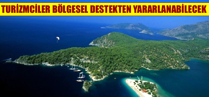 Turizmciler de artık bölgesel destekten yararlanabilecek
