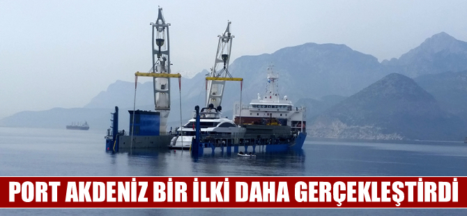 Port Akdeniz bir ilki daha gerçekleştirdi