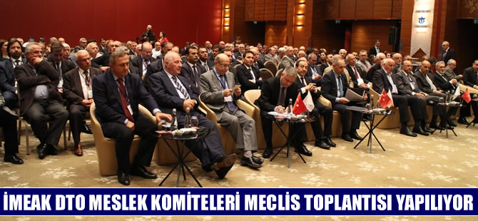 İMEAK Deniz Ticaret Odası Müşterek Meslek Komiteleri Meclis Toplantısı yapıldı