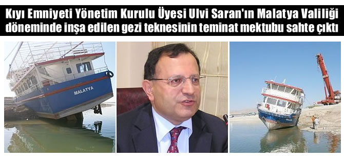 Malatya isimli gezi teknesinin teminat mektubu sahte çıktı