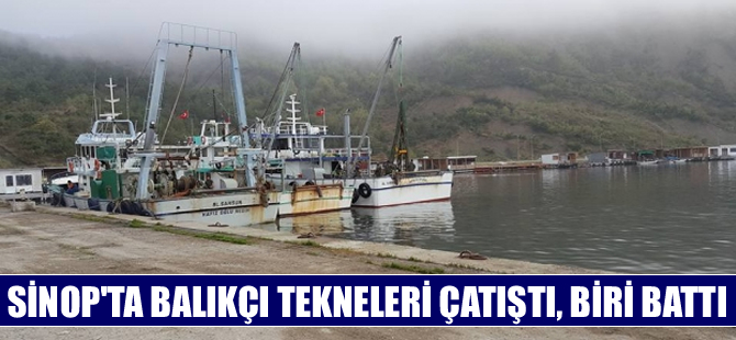 Karadeniz'de etkili olan siste iki balıkçı teknesi çatıştı, biri battı
