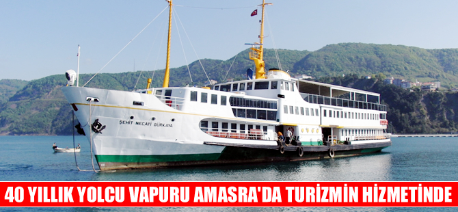 ’Şehit Necati Gürkaya’ adlı vapur Amasra’da turizmin hizmetinde