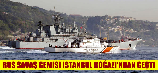 Rus gemisi 'Caesar Kunikov' tekrar Boğaz'dan geçti