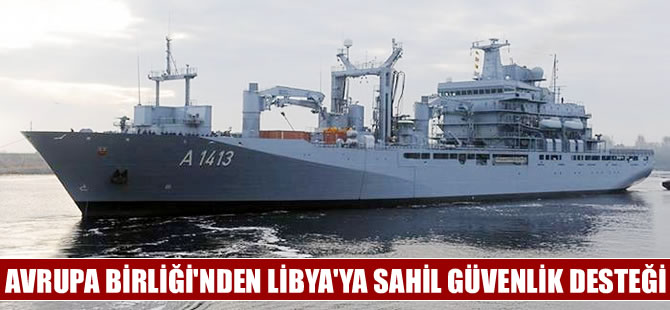 Avrupa Birliği'nden, Libya’ya sahil güvenlik desteği