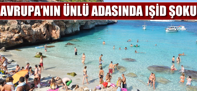 Avrupa'nın ünlü adasında IŞİD şoku