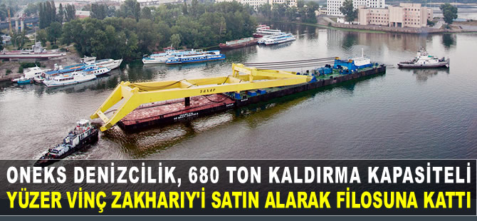 ONEKS Denizcilik, 680 ton kaldırma kapasitesine sahip ZAKHARIY isimli yüzer vinci satın aldı