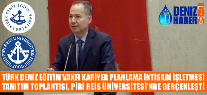 TÜDEV Kariyer Planlama İktisadi İşletmesi Piri Reis Üniversitesi'nde tanıtıldı