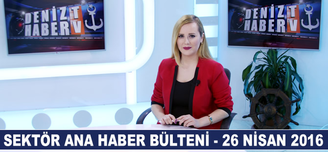 Denizcilik Sektörü Ana Haber Bülteni DenizHaber.TV'de yayınlandı