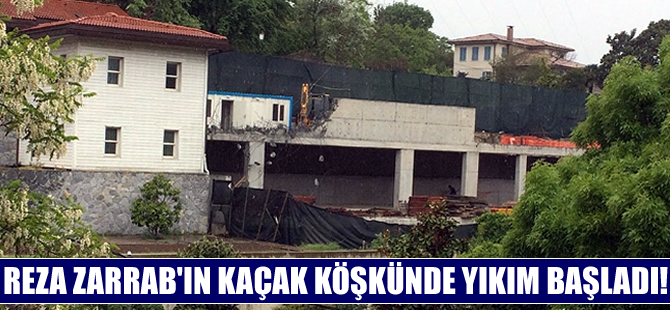 Reza Zarrab Amerika'da tutuklandı, kaçak köşkünde yıkım başladı