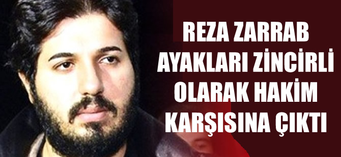 ABD'de hakim karşısına çıkan Reza Zarrab, suçlamaları reddetti