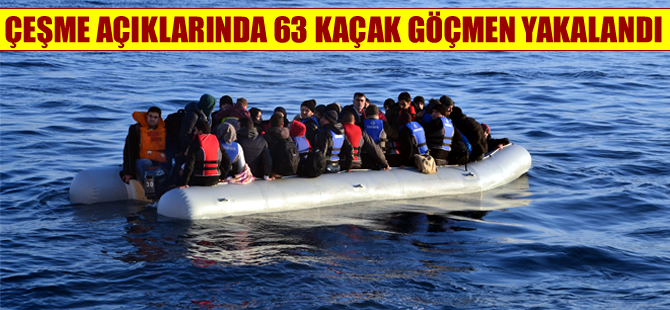 Kaçak yollardan Sakız adasına gitmek isteyen 63 mülteci yakalandı