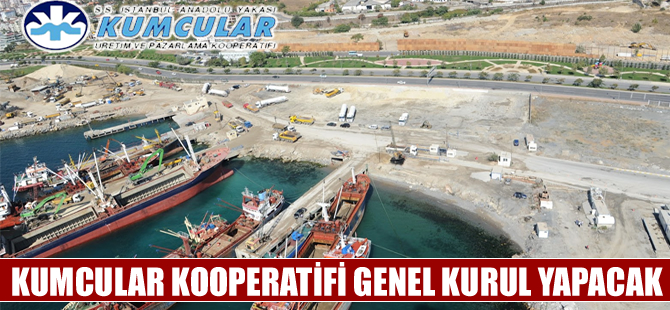 Kumcular Kooperatifi Genel Kurulu 21 Mayıs'ta yapılacak