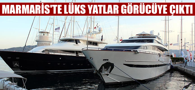 35. Marmaris Yacht Charter Show başladı