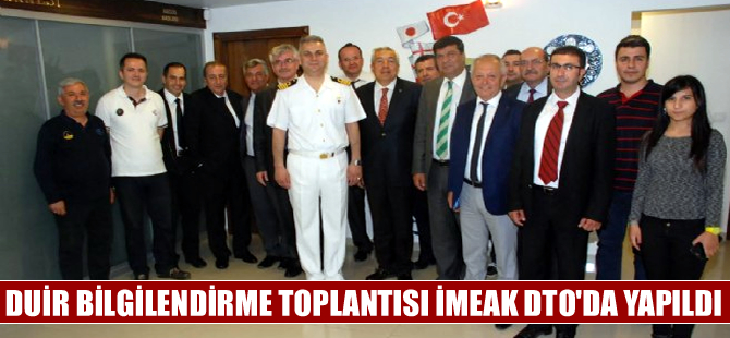 DUİR bilgilendirme toplantısı İMEAK DTO İzmir'de  yapıldı