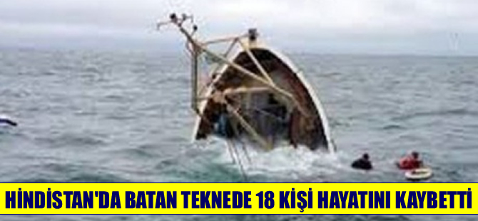 Hindistan'de tekne battı, Çin'de ise balıkçı teknesi kayıp