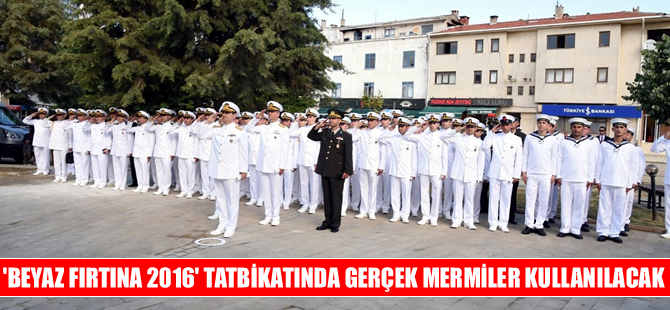 Beyaz Fırtına-2016 Tatbikatı'nda gerçek mermiler kullanılacak