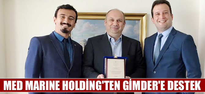 Med Marine Holding'ten GİMDER"e destek