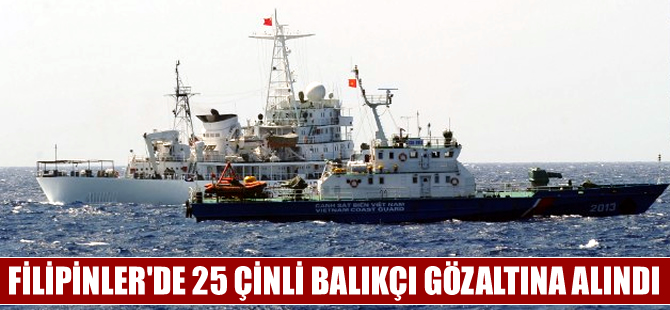 Filipinler karasularında kaçak avlanan 25 Çinli balıkçıyı tutukladı