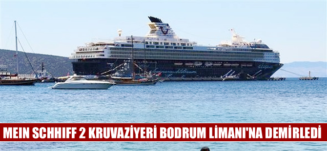 'Mein Schiff 2' adlı kruvaziyer Bodrum'a 2 bin 133 turist getirdi