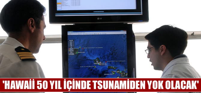 Büyük bir tsunaminin Hawaii'yi yıkıp yok edebileceği öne sürülüyor